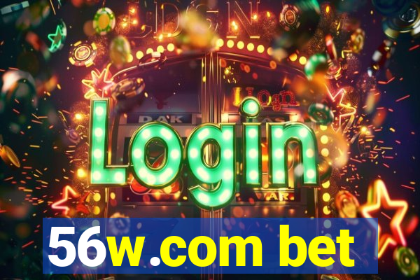 56w.com bet